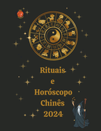 Rituais e Hor�scopo Chin�s 2024