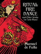 Ritual Fire Dance and Other Works for Solo Piano