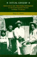 Ritual Kinship, Volume II: Ideological and Structural Integration of the Compadrazgo System in Rural Tlaxcala