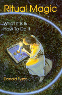Ritual Magic: What It Is & How to Do It