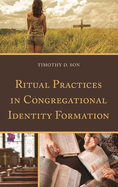 Ritual Practices in Congregational Identity Formation