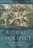 Ritual Sacrifice: An Illustrated History