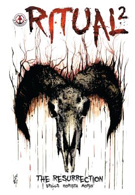 Ritual: The Resurrection - Briggs, Andy, and Horvath, Steve (Contributions by)