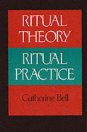 Ritual Theory, Ritual Practice