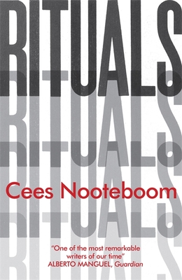 Rituals - Dixon, Adrienne (Translated by), and Nooteboom, Cees, and Byatt, A.S. (Introduction by)