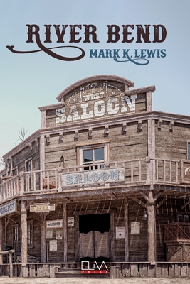 River Bend - Lewis, Mark K