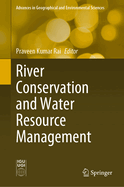 River Conservation and Water Resource Management