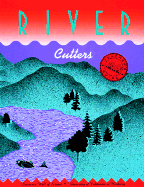 River Cutters: Grades 6-"9