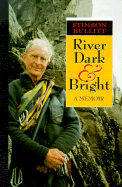 River Dark and Bright: A Memoir