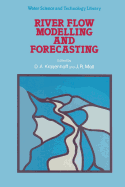 River Flow Modelling and Forecasting