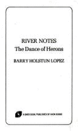 River Notes: The Dance of the Heron