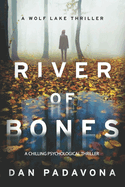 River of Bones: A Chilling Psychological Thriller