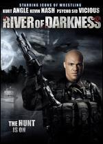 River of Darkness