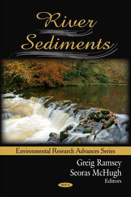 River Sediments - Ramsey, Greig (Editor), and McHugh, Seoras (Editor)
