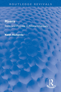 Rivers: Form and Process in Alluvial Channels