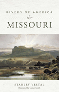 Rivers of America: The Missouri