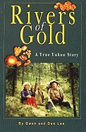Rivers of Gold: A True Yukon Story