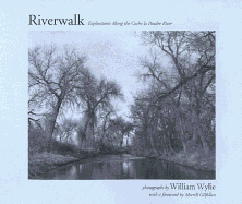 Riverwalk: Explorations Along the Cache Las Poudre River