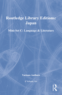 RLE: Japan Mini-Set C: Language and Literature (8 vols)