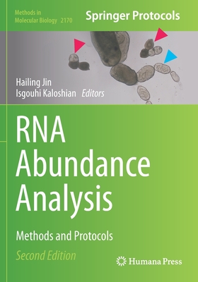 RNA Abundance Analysis: Methods and Protocols - Jin, Hailing (Editor), and Kaloshian, Isgouhi (Editor)