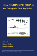 RNA Binding Proteins: New Concepts in Gene Regulation