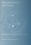 RNA Interference and Viruses: Current Innovations and Future Trends