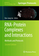 RNA-Protein Complexes and Interactions: Methods and Protocols