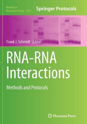 Rna-RNA Interactions: Methods and Protocols - Schmidt, Frank J (Editor)
