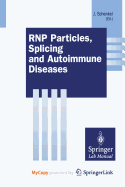 RNP Particles, Splicing and Autoimmune Diseases