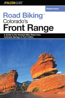 Road Biking(TM) Colorado's Front Range - Hurst, Robert