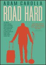 Road Hard - Adam Carolla; Kevin Hench