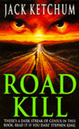 Road Kill - Ketchum, Jack