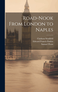 Road-Nook from London to Naples