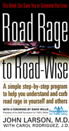 Road Rage to Road-Wise