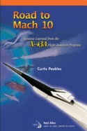 Road to Mach 10: Lessons Learned from the X-43a Flight Research Program