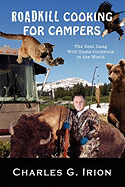 Roadkill Cooking for Campers