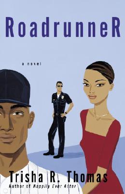 Roadrunner - Thomas, Trisha R