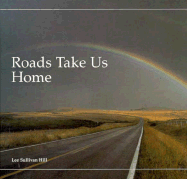 Roads Take Us Home