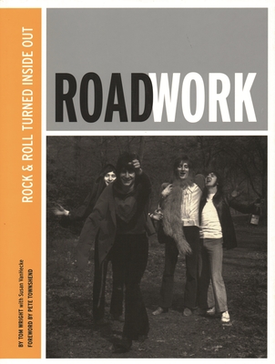 Roadwork - Wright, Tom, and Vanhecke, Susan, and Townshend, Pete