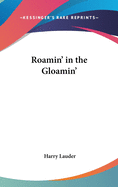 Roamin' in the Gloamin'
