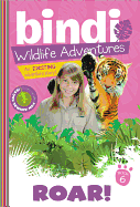 Roar!: A Bindi Irwin Adventure