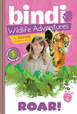Roar!: A Bindi Irwin Adventure - Irwin, Bindi, and Black, Jess