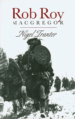Rob Roy MacGregor - Tranter, Nigel