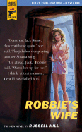 Robbie's Wife - Hill, Russell