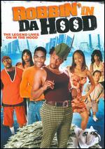 Robbin' in Da Hood