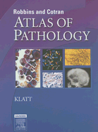 Robbins and Cotran Atlas of Pathology