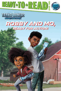 Robby and Mo, Ready for Action!: Ready-To-Read Level 2
