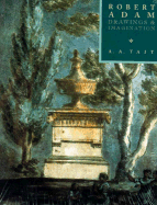 Robert Adam: Drawings and Imagination