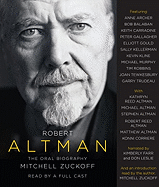Robert Altman: The Oral Biography