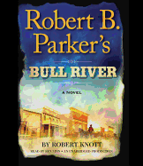 Robert B. Parker's Bull River
